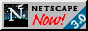 netscape, now!
